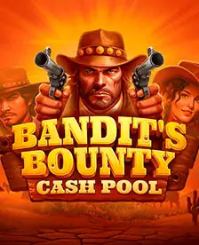 Bandits Bounty Cash Pool